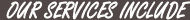 Our Services Include